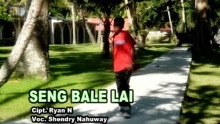 Shendry Nahuway - Seng Bale Lai 
