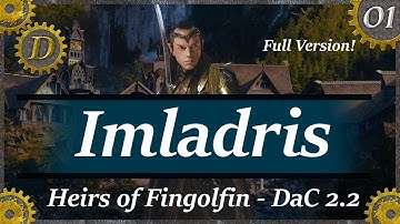 E1 DaC 2.2 Imladris Confederations Campaign: FULL VERSION Heirs of Fingolfin! New DaC 2.2 Submod