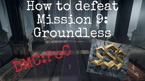 How to BEAT Secret Archive Mission 9: Groundless from the mobile game Devil May Cry: Peak of Combat