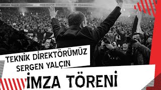 Teknik Direktörümüz Sergen Yalçının İmza Töreni