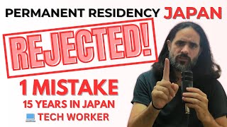 Japan Permanent Residency Rejected 1 Small Mistake After 15 Years As A Tech Worker