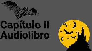Capítulo II | Diario de Jonathan Harker | Drácula | Audiolibro