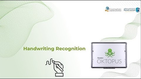 Intelligent Touch Board (ITB): Handwriting Recognition On Oktopus