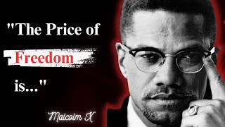 Top Malcolm X Quotes You Should Know Before You Get Old