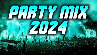 PARTY REMIX 2024 🔥 Mashups & Remixes Of Popular Songs 🔥 DJ Remix Club Music Dance Mix 2024