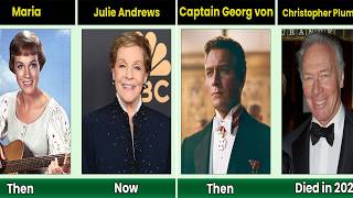 The Sound of Music (1965) Cast THEN and NOW, The actors have aged horribly!!!