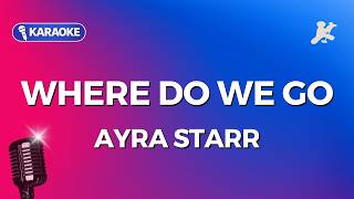 Ayra Starr - Where do we go (Karaoke version)