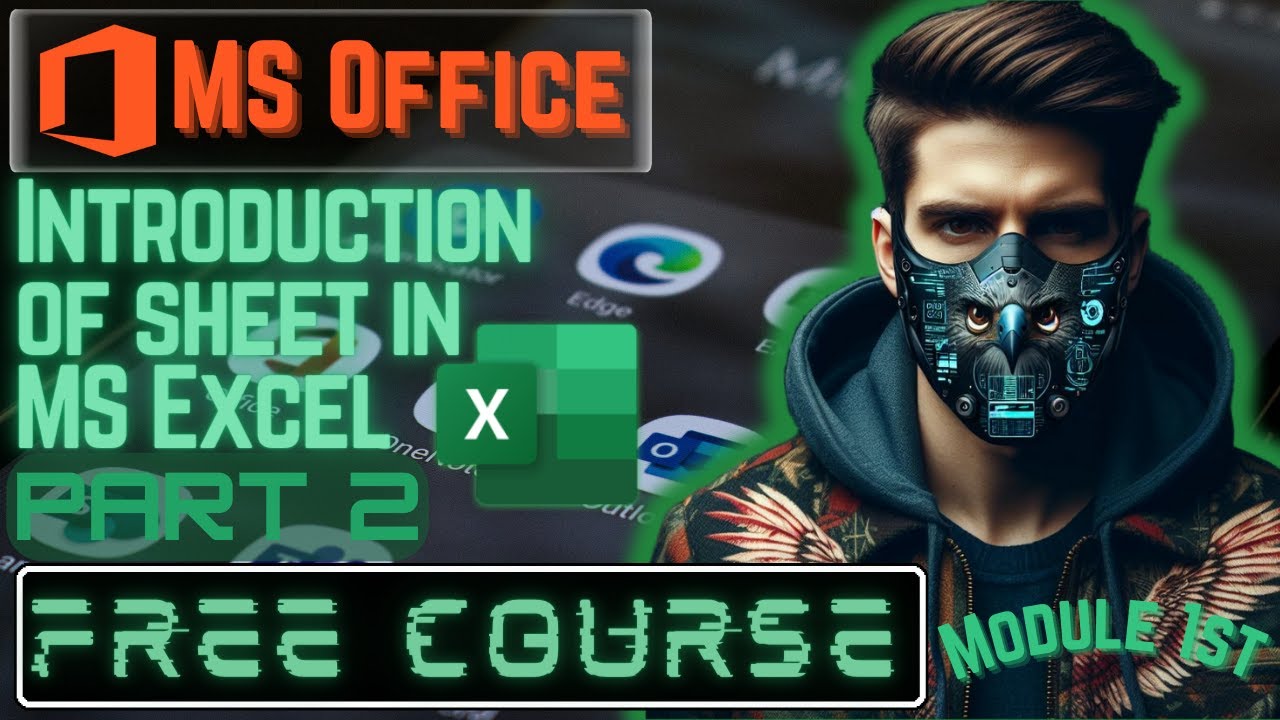 Microsoft Office Module 1: Introduction to Sheets in Excel - Part 2 🚀 ...