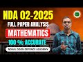 NDA 2 2025 Mathematics Full Paper Analysis By Noval Doon Defence Academy | NDA 2 2025