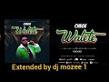 CHEGE WALETE EXTENDED DJ MOZEE 1 XTENDZ mp3