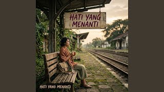 Hati Yang Menanti