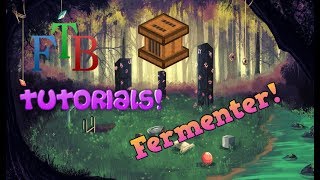 FTB Tutorials: Fermenter | HOW TO MAKE BIOMASS!!