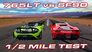 1\/2 Mile Testing with Ferrari SF90 and McLaren 765LT Spider