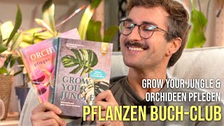 Recommended plant books: "Grow your Jungle" & "Caring for Orchids" | Book Club