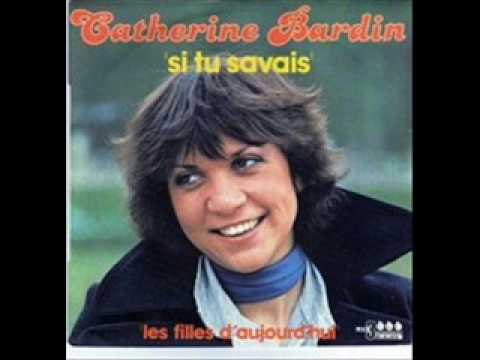 Si Tu Savais   Catherine Bardin