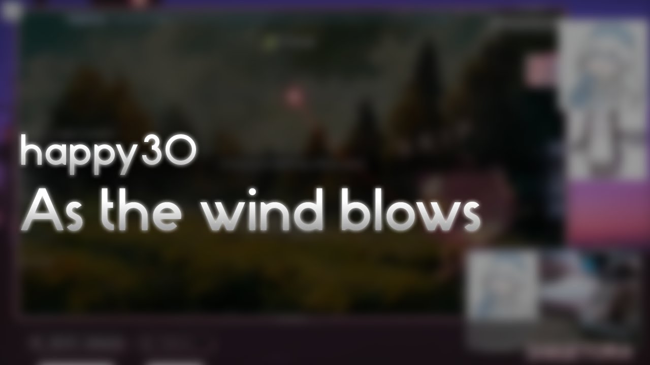 happy30 - As the wind blows [Kyouren x Ascended's Extra] +HDDT 98.5% FC #1