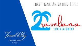 Traveliana Entertainment Animation Logo Travel Video Blog