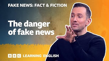 Fake News: Fact & Fiction - Episode 3: Information or disinformation?