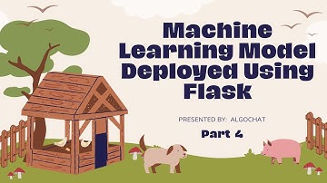 Part 4 | Web Page Layout | Machine Learning Model | Flask Web Application