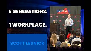 5 Generations in the Workplace: Leadership, Communication & Retention | Scott Lesnick