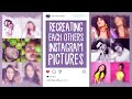 RECREATING EACH OTHER&#39;s INSTAGRAM PICTURES | DAMNFAM |