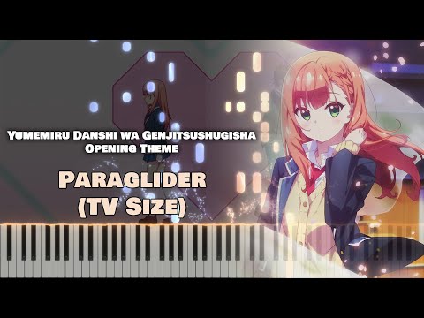 Yumemiru OP『Paraglider』Kaori Ishihara (TV Size) [piano]