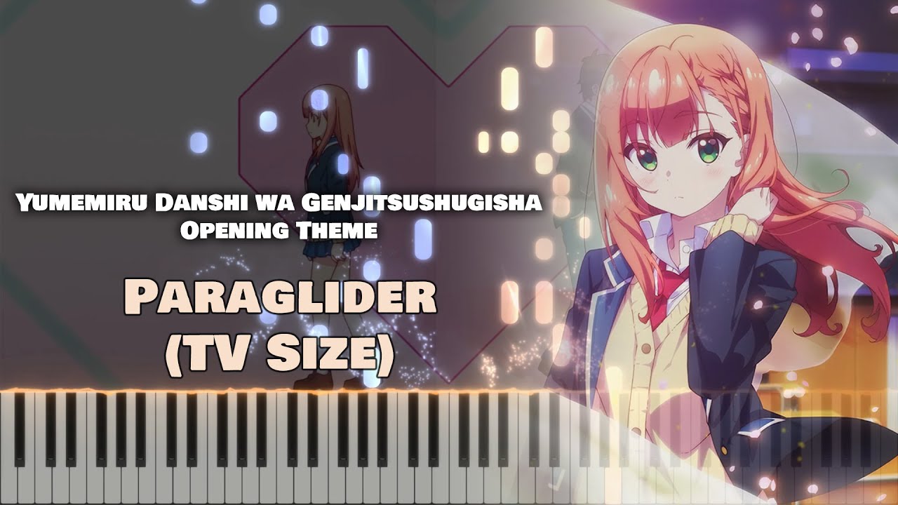 Yumemiru OP『Paraglider』Kaori Ishihara (TV Size) [piano]