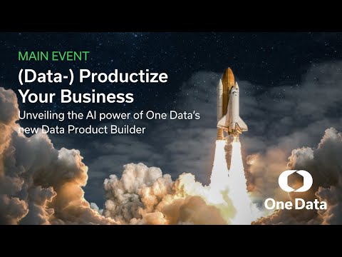 (Data-) Productize Your Business – One Data's New AI-Powered Data Product Builder! - video from One Data