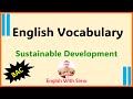 2-BAC Classes: Sustainable Development Vocabulary - ENGLISH WITH SIMO