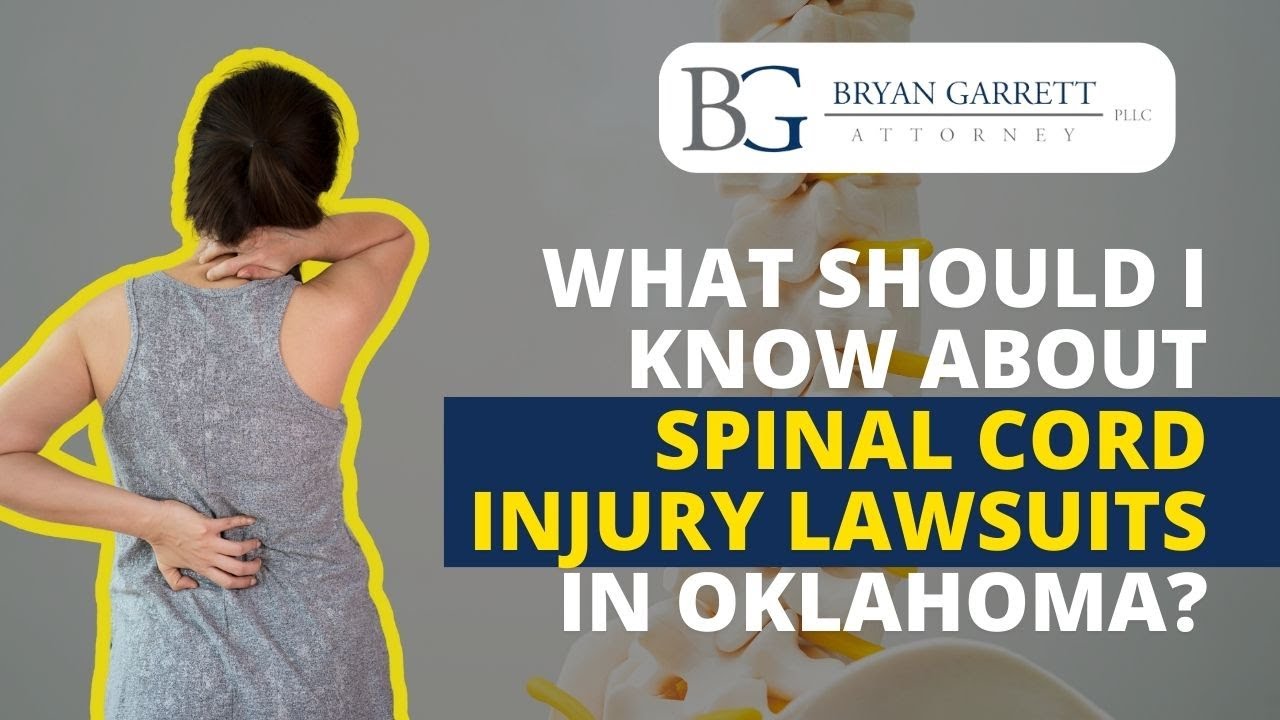 What Should I Know About Spinal Cord Injury Lawsuits in Oklahoma?