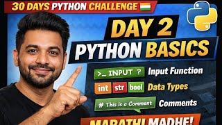 Day 2 Python Course in Marathi | Input, Data Types & Comments Explained | 30 Days Python Challenge