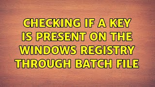 Checking if a key is present on the windows registry through batch file