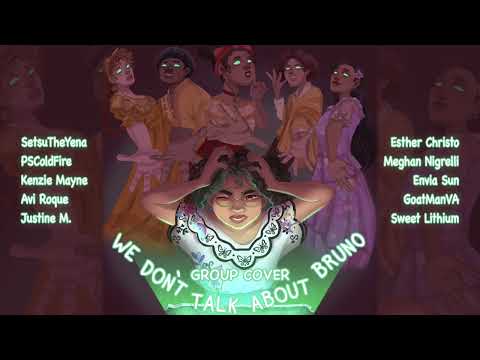 We Don't Talk About Bruno || Encanto Group Cover