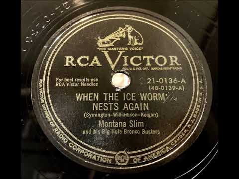 WHEN THE ICE WORMS NEST AGAIN by Montana Slim aka Wilf Carter 1949