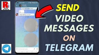 How to Send Video Messages on Telegram Messenger