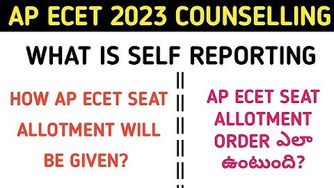 AP ECET SELF REPORTING| AP ECET SEAT ALLOTMENT DETAILS| AP ECET 2023 SEAT ALLOTMENT ORDER|