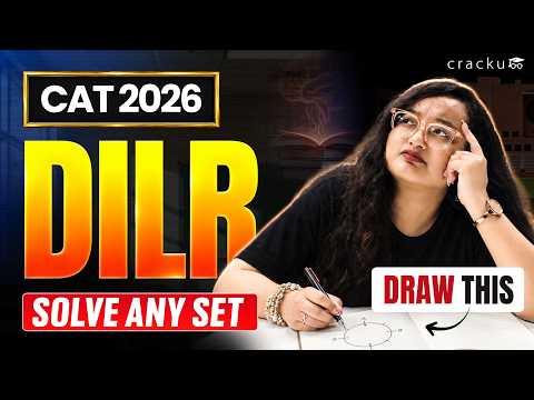 CAT 2026 DILR: Draw This First & Solve Sets Faster!