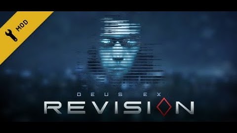 Livestream - Deus Ex (revision), part 4