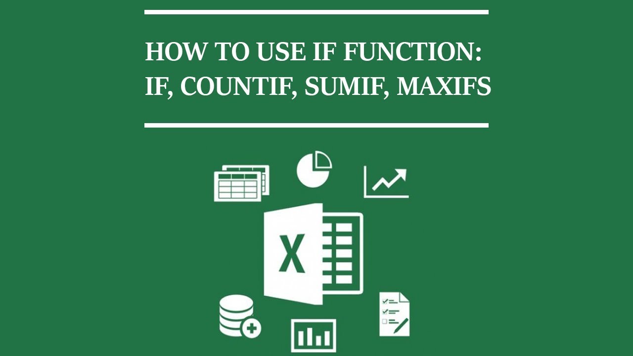 How To Use IF Function In Excel IF Function COUNTIF Function SUMIF