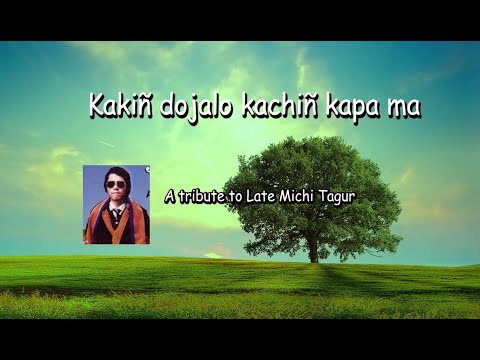 Kaki dojalo kachi kapa ma  Old song of apatani  apatani song