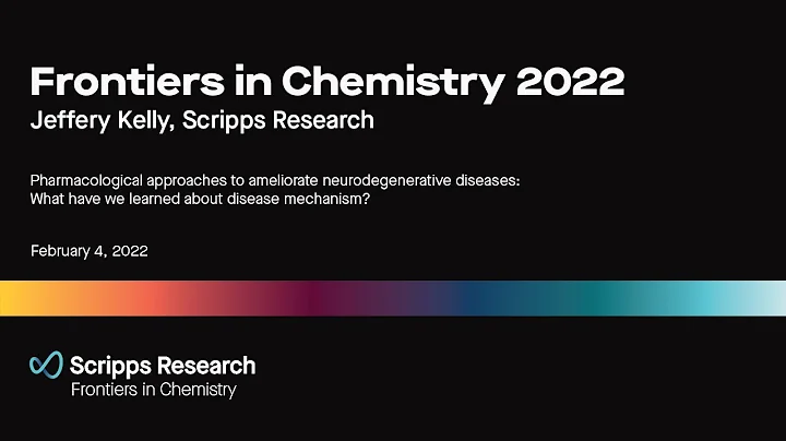 Frontiers in Chemistry Symposium 2022: Jeffery Kel...
