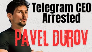 Famous Telegram Founder Pavel Durov Arrested: Privacy vs. Government Control Showdown Net Worth