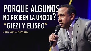 Por que algunos no reciben la unción? Giezi y Eliseo - Pastor Juan Carlos Harrigan