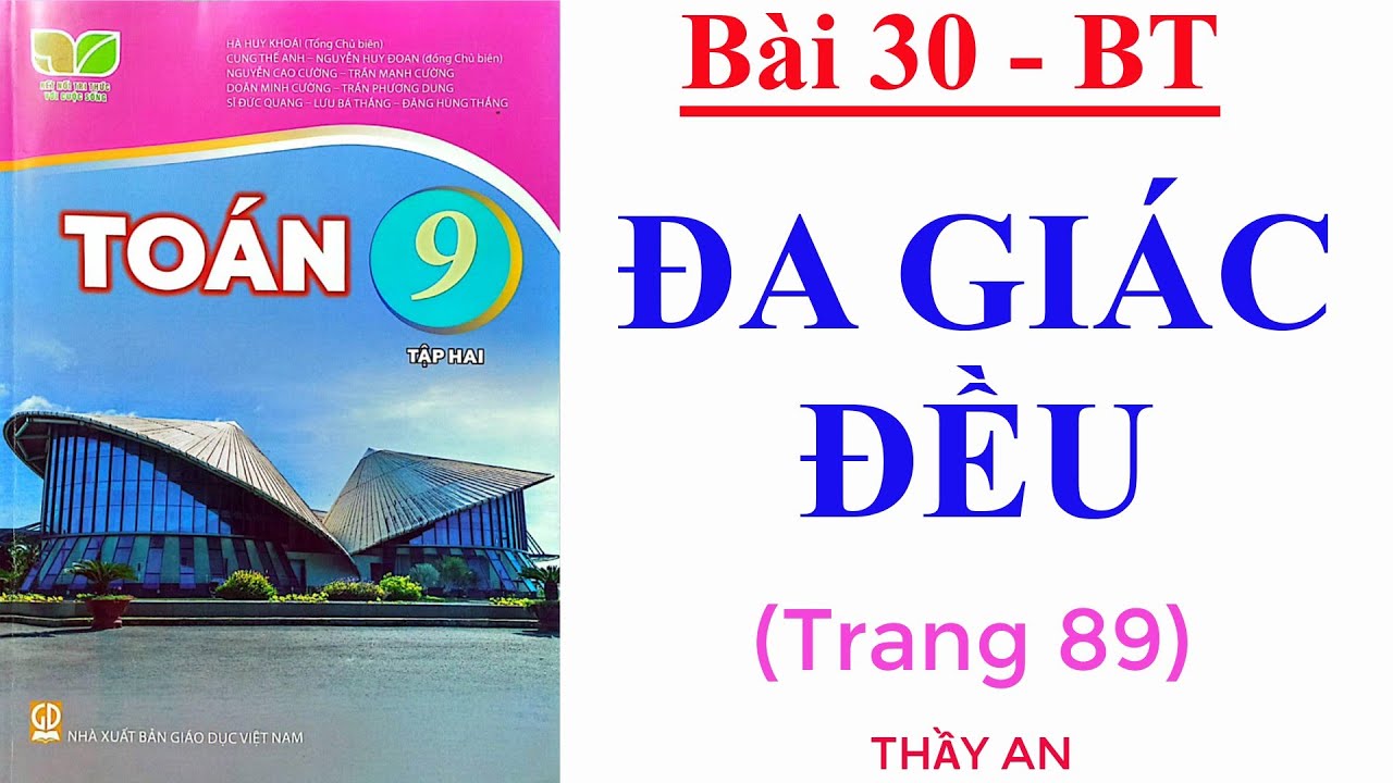 Bài 30 - ĐA GIÁC ĐỀU - Bài tập trang 89 - TOÁN LỚP 9 - Kết Nối Tri Thức