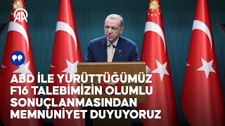 Cumhurbaşkanı Erdoğan Kabine Toplantısı Sonrası Açıklamalarda Bulundu