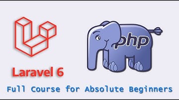 Laravel 6 PHP Framework Tutorial - Full Course for Absolute Beginners