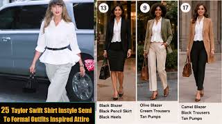 25 Taylor Swift Shirt Instyle Outfit Inspire Attire for Women, Ladies, Female Semi to Formal Classic