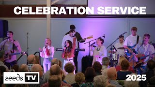 Celebrating 2025 - SEEDS CHURCH | CELEBRATION SERVICE