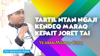 Ceramah terbaru & Tegas TGH. SAEFULLAH YUSUF