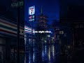 Rainy Tokyo 🌧️ Lofi Beats to Sleep #shorts #lofi · Chill Session